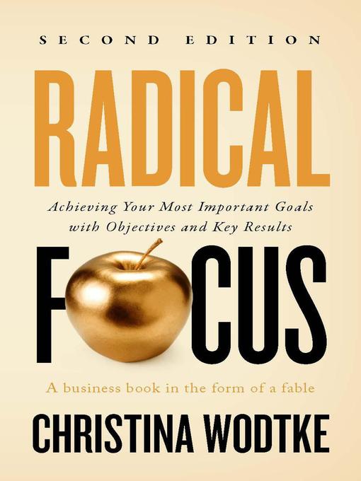 Title details for Radical Focus by Christina Wodtke - Available